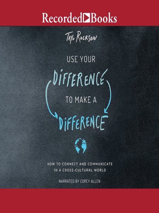 Title details for Use Your Difference to Make a Difference by Tayo Rockson - Available